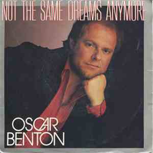 Oscar Benton - Not The Same Dreams Anymore album