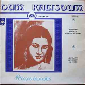 أم كلثوم = Oum Kaltsoum - أغاني وذكريات = Les Chansons Éternelles "Chansons Souvenir" - Volume III album
