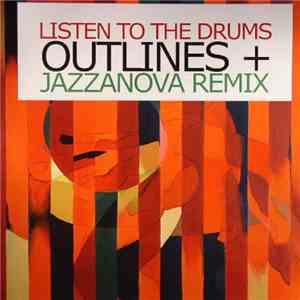 Outlines - Listen To The Drums album