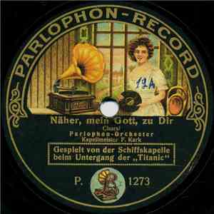 Parlophon-Orchester - Näher, Mein Gott, Zu Dir / Allein Gott In Der Höh' Sei Ehr' album