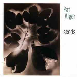 Pat Alger - Seeds album
