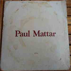 Paul Mattar Accompagné par Marc Nader - PAUL MATTAR album
