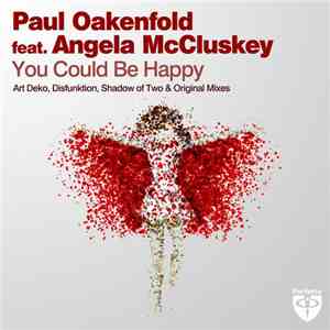 Paul Oakenfold Feat. Angela McCluskey - You Could Be Happy album