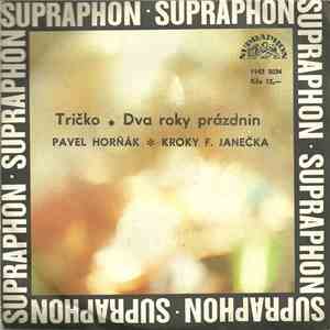 Pavel Horňák  Kroky F. Janečka - Tričko • Dva Roky Prázdnin album