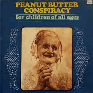 Peanut Butter Conspiracy - For Children Of All Ages album