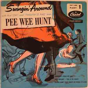 Pee Wee Hunt - Swingin' Around Part 1 album