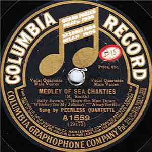 Peerless Quartette / Walter Biedermann - Medley Of Sea Chanties / Medley Of Jigs, Reels And Hornpipes album