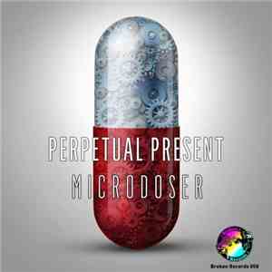 Perpetual Present - Microdoser album