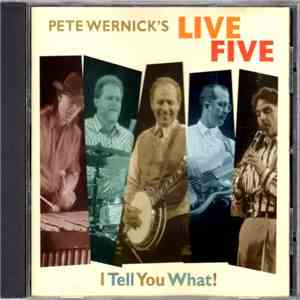 Pete Wernick's Live Five - I Tell You What! album
