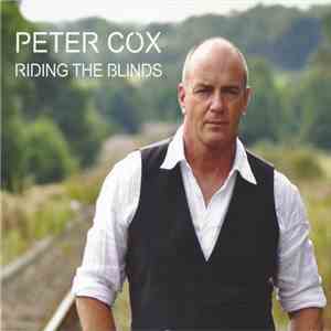 Peter Cox - Riding The Blinds album