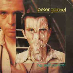 Peter Gabriel - No Self Control album