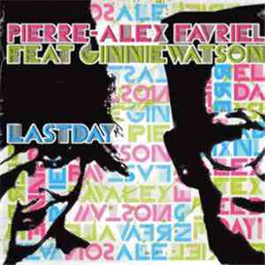 Pierre-Alex Favriel Feat Ginnie Watson - Last Day album