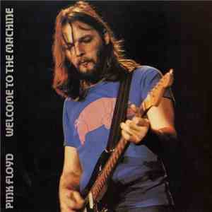 Pink Floyd - Welcome To The Machine album