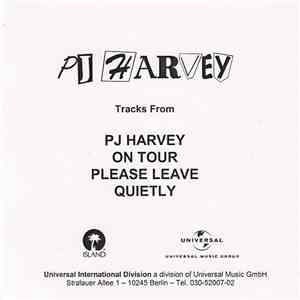 PJ Harvey - On Tour - Please Leave Quietly album