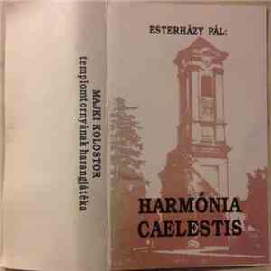 Pál Esterházy - Harmónia Caelestis - Majki Kolostor Templomtornyának Harangjátéka album