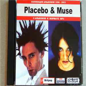 Placebo & Muse - Коллекция Альбомов 1996-2003 album