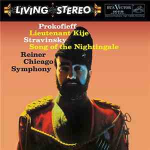 Prokofieff, Stravinsky / Chicago Symphony Orchestra / Fritz Reiner - Lieutenant Kije / Song Of The Nightingale album