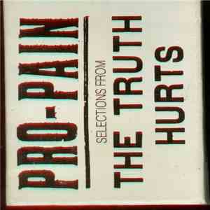 Pro-Pain - Selections From The Truth Hurts album