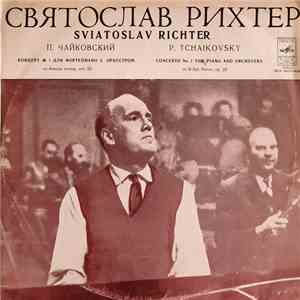 P.Tchaikovsky - Sviatoslav Richter, Vienna Symphony Orchestra , Conductor Herbert von Karajan - Concerto No. 1 For Piano And Orchestra in B-flat Minor, op. 23 album