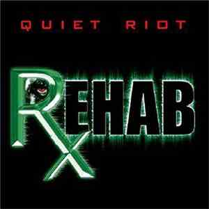 Quiet Riot - Rehab album