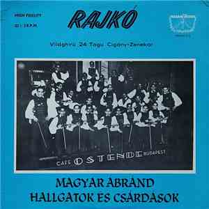 Rajkó Világhirü 24 Tagu Cigány-Zenekar - Magyar Ábránd Hallgatok És Csárdások album