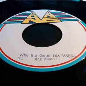 Ras Shiloh - Why the Good Die Young album