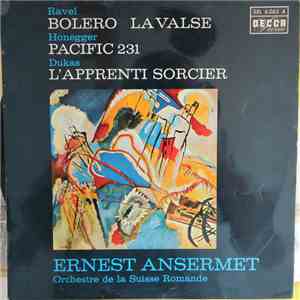 Ravel, Honegger & Dukas / Ansermet, L'Orchestre De La Suisse Romande - Works By Ravel, Honegger & Dukas album