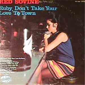 Red Sovine - Ruby, Don't Take Your Love To Town album
