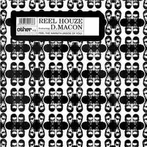 Reel Houze Featuring D.Macon - Feel The Warmth (Inside Of You) album