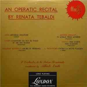 Renata Tebaldi - An Operatic Recital By Renata Tebaldi album