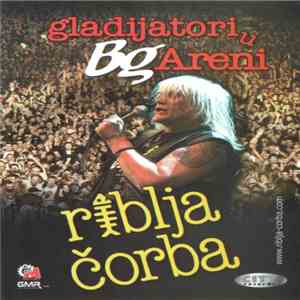 Riblja Čorba - Gladijatori U Bg Areni album