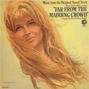 Richard Rodney Bennett - Far From The Madding Crowd: Music From The Original Sound Track album