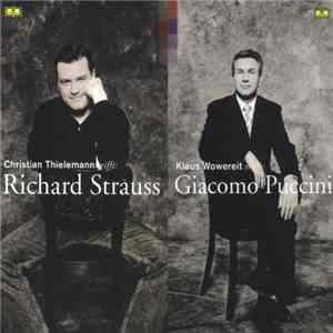 Richard Strauss / Giacomo Puccini - Christian Thielemann trifft Richard Strauss / Klaus Wowereit trifft Giacomo Puccini album