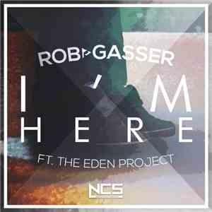 Rob Gasser Ft. The Eden Project  - I'm Here album