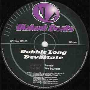 Robbie Long & Devastate - Runnin' / The Squeeler album