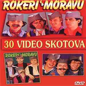Rokeri S Moravu - 30 Video Skotova album