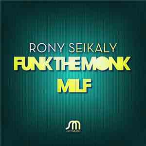 Rony Seikaly - Funk The Monk / MILF album
