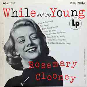 Rosemary Clooney - While We're Young album