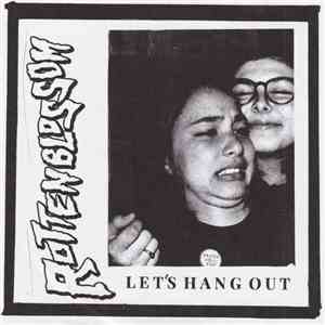 Rotten Blossom - Let's Hang Out album