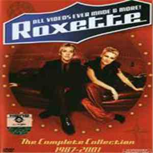 Roxette - All Videos Ever Made & More! (The Complete Collection 1987-2001) album
