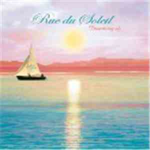 Rue Du Soleil - Dreaming Of... album