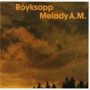Röyksopp - Melody A.M. album
