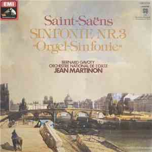 Saint-Saëns - Orchestre National de l'O.R.T.F., Jean Martinon, Bernard Gavoty - Sinfonie No.3 "Orgel~Sinfonie" album