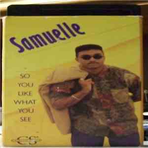 Samuelle - So You Like What You See album