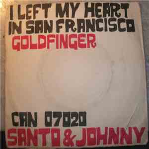 Santo & Johnny - Goldfinger / I Left My Heart In San Francisco album