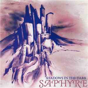 Saphyre  - Shadows In The Dark album