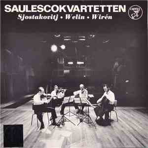 Saulescokvartetten, Sjostakovitj, Welin, Wiren - Saulescokvartetten album