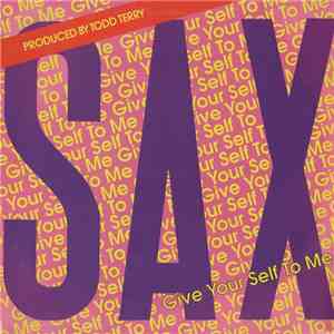 Sax - Give Yourself To Me album
