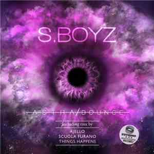 S.Boyz - Astra / Bounce album