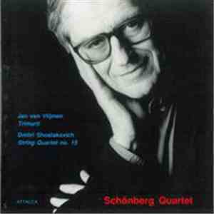 Schönberg Quartet, Jan Van Vlijmen, Dmitri Shostakovich - Trimurti / String Quartet No. 15 album